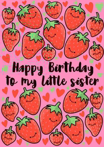 Send your little sister this strawberry birthday card. created by Lois Fitzy