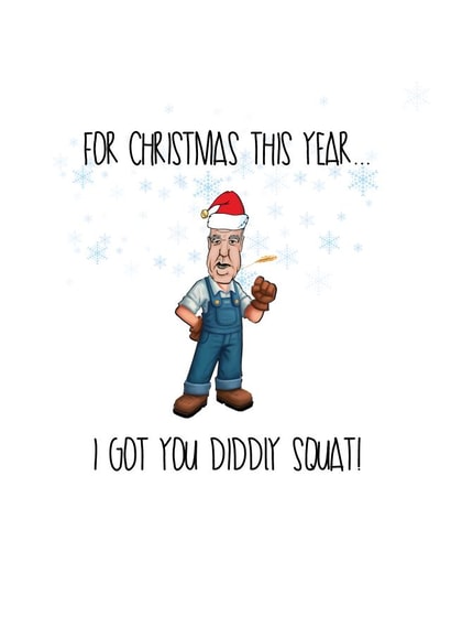 Funny Clarkson's Farm Christmas Card - I Got You Diddly Squat! created by That Card Shop