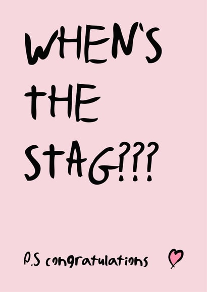 Funny congratulations card - When's the stag? created by Rishi