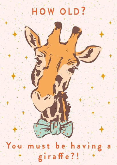 You must be having a giraffe happy birthday card created by Envy Row