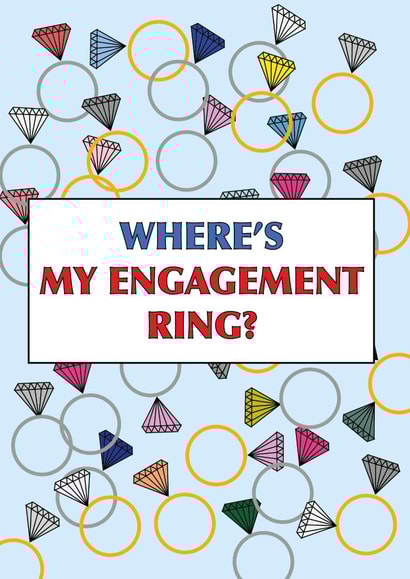 Where's my engagement ring? created by Pack a Punch Designs