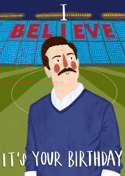 Ted Lasso Birthday Card created by Isabella
