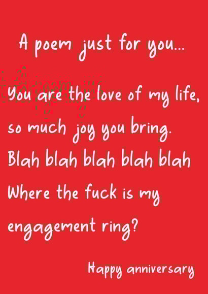 Rude Engagaement Ring Poem Typography Anniversary Card - A Poem Just For You - Where The Fuck Is My Engagaement Ring? created by Pack a Punch Designs