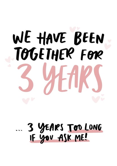 3 Years Too Long Funny First Anniversary Card for Partner created by Studio Yelle
