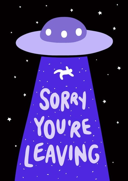 Sorry You're Leaving Goodbye Spaceship Card created by Evannave