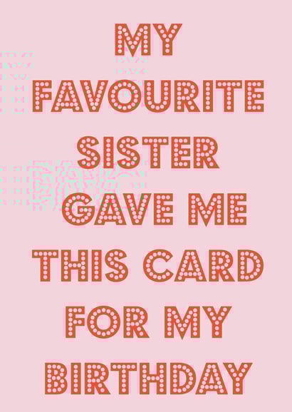 Birthday wishes from the favourite sister 1001 created by Nicola Jo