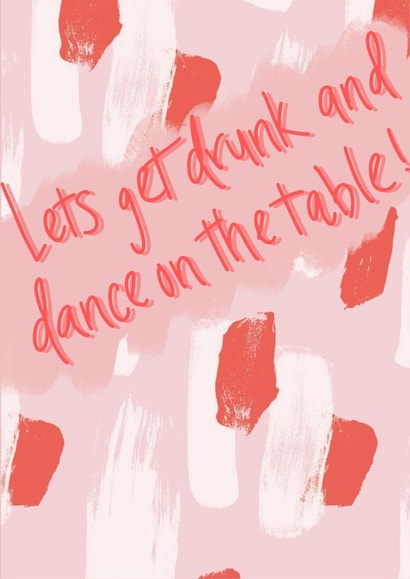 Let’s get drunk celebratory card created by Bethany Zand