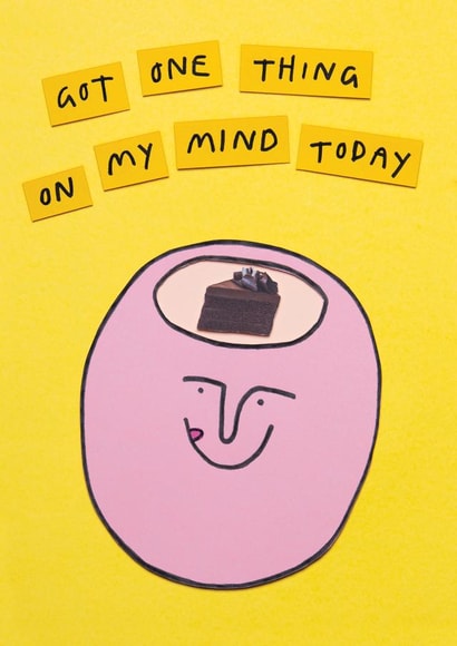 Got One Thing On My Mind Today Birthday Card created by Redback Cards