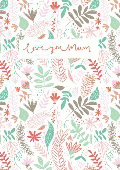 Love You Mum Botanical Birthday Card created by Nicola Scott