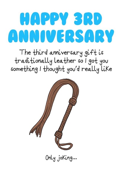 Naughty Leather Anniversary Card - 3 Years - The Third Anniversary Gift Is Traditionally Leather So I Got You Something I Thought You'd Really Like created by No-me illustrations