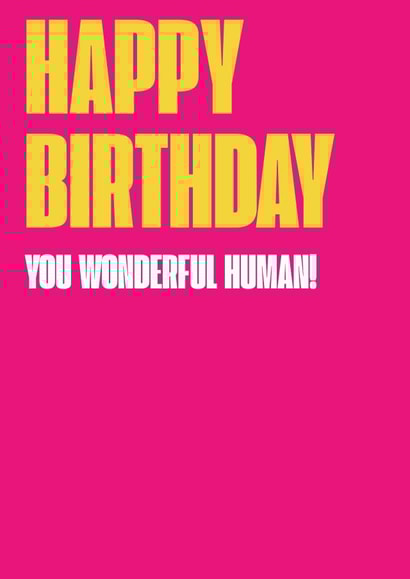 Happy Birthday - You Wonderful Human. created by Blueberry Nell
