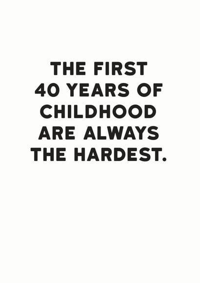 40 Years of Childhood Birthday Card created by Holy Flaps