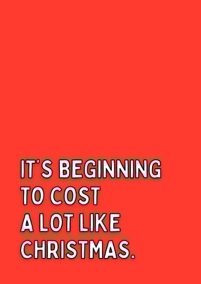 it’s Beginning To Cost A Lot Like Christmas Card created by Meg's Creative Outlet