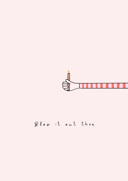 Blow It Out Then Birthday Candle Card created by Whippet & Gold