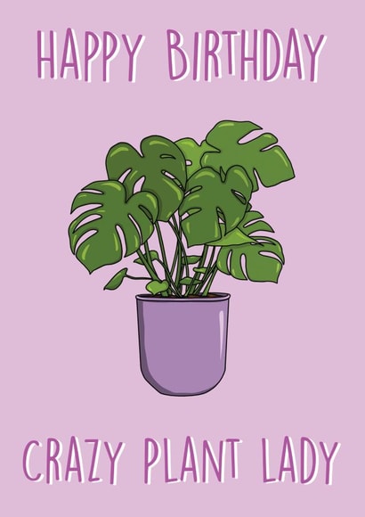 Crazy Plant Lady Birthday Card created by Canny Crafted