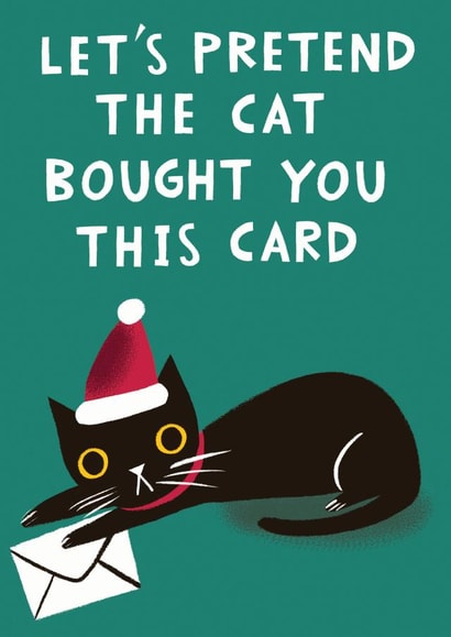 Let's Pretend The Cat Bought You This Christmas Card created by @AimeeStevens.Design