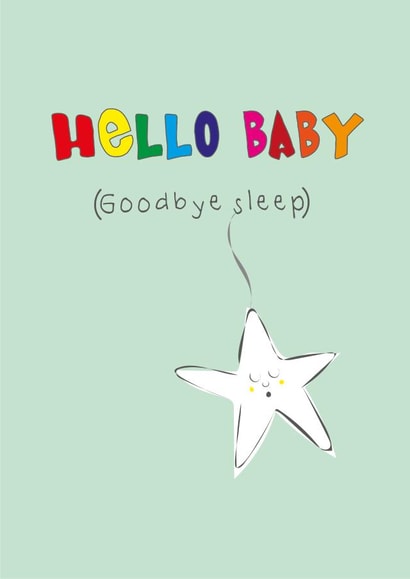 Cute New Baby Card for new parents - Little star - Hello Baby Goodbye Sleep created by Doodle Keg