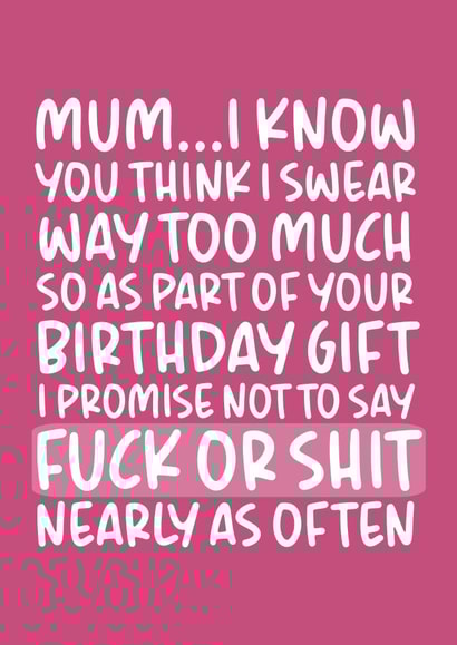 'I Swear Too Much' Funny and Cheeky Birthday Card created by Brogan Thomas
