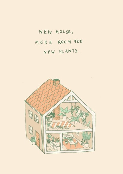 Pretty Plant House New Home Card - Plants - New House More Room For New Plants created by Bekka's Illustrations