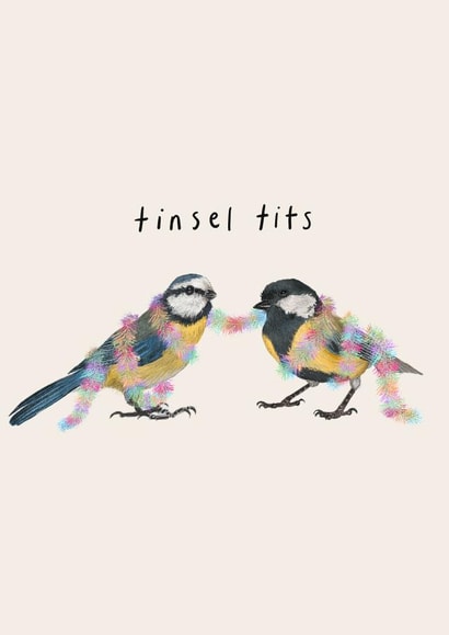 Cheeky - Tinsel Tits - Rude - Blue Tits - Birds - Festive - Tinsel - Funny - Animal - Christmas Card created by Beth Goodwin