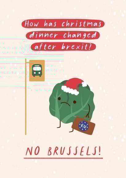 'No Brussels!' Brexit EU Funny Pun Sprouts Christmas Card created by Flourish Paperworks