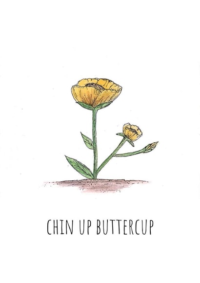 chin up buttercup created by doodlepuds