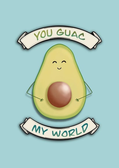 You Guac my World  created by The Creative Baker GB