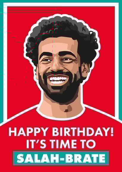 Fun Birthday Card - Mo Salah - Salah-Brate created by Joe Baines Graphic Design and Illustration