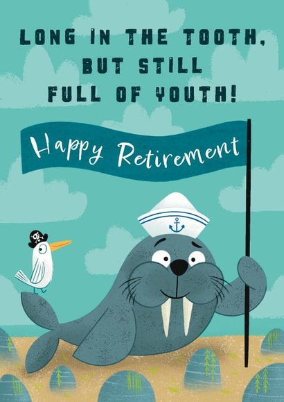 Long in the tooth, but still full of youth! Walrus retirement card created by Hannah Jayne Lewin