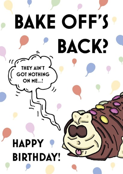 Bake Off's Back - Birthday Card created by Cards from Designers