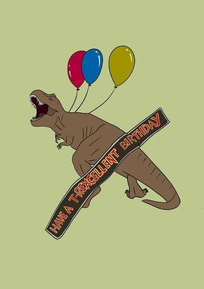 Have a T-Rexecellent Birthday!   created by Jenny Wren Designs