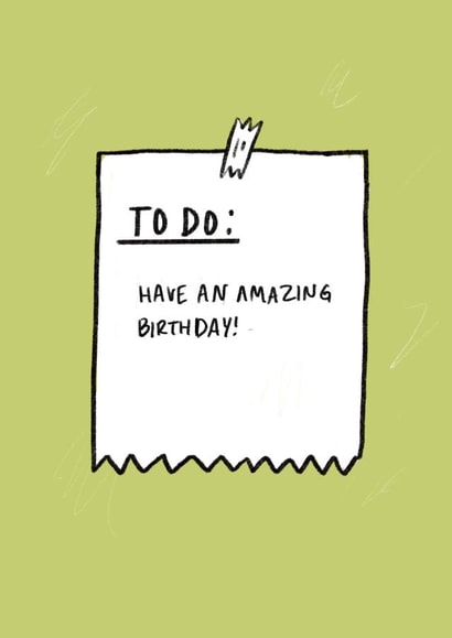 General Friend Card To Do List: Have an Amazing Birthday! created by Alicia Ard