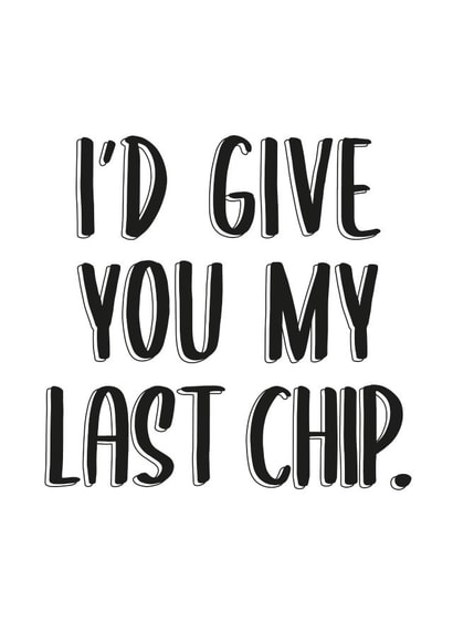 the last chip. created by THAT. design studio