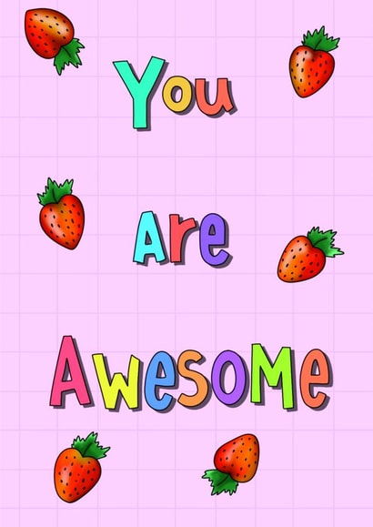 You Are Awesome Strawberry Card created by Isabella Illustrations