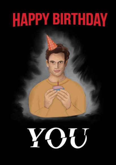 Happy Birthday You Stalker Joe Goldberg Card created by Maria Joanne Designs