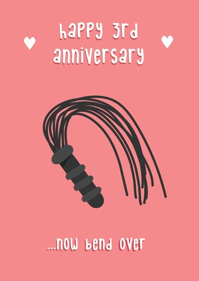 Rude 3rd Wedding Anniversary Leather Card - 3 Years - Whip - Happy 3rd year Anniversary Now Bend Over created by @Laura Lonsdale Designs