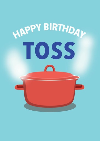 Tosspot Birthday Card created by Dan Bang Studio