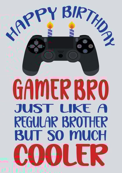 Happy Birthday Cool Gamer Brother created by ShortRound888