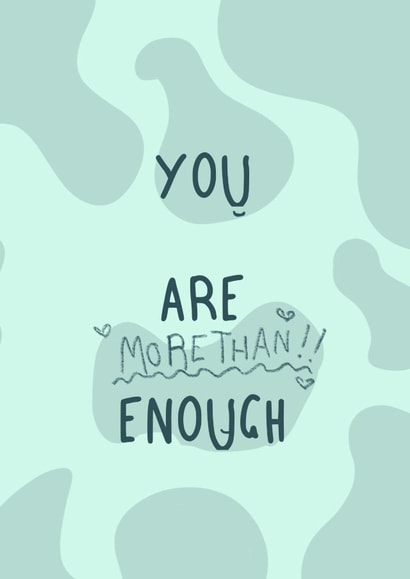 You are more than enough card created by Olives Designs