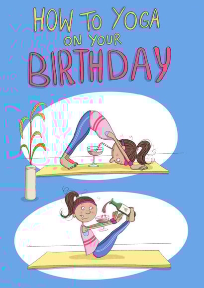 Yoga on your birthday created by Leah Rowe