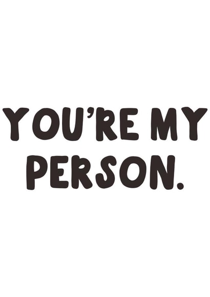 You're My Person - Valentines/Anniversary Card - Greys Anatomy created by Chelle - Monsterful Illustrations
