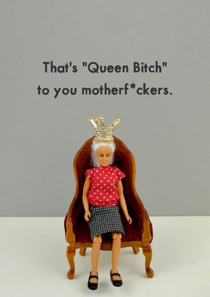 Queen created by Bold & Bright Cards