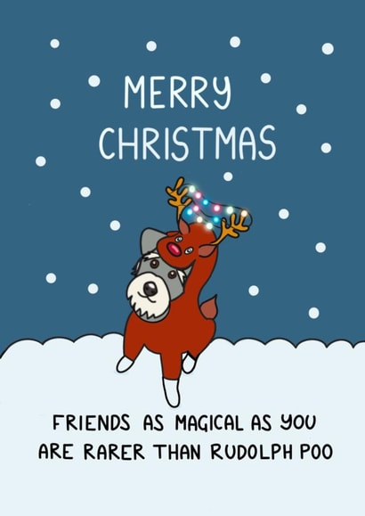 Rhyme - Funny - Friend - Friendship - BFF - Magical - Reindeer - Dog - Dog Parent - From the Dog - Christmas Card created by Schnauzer Scribbles