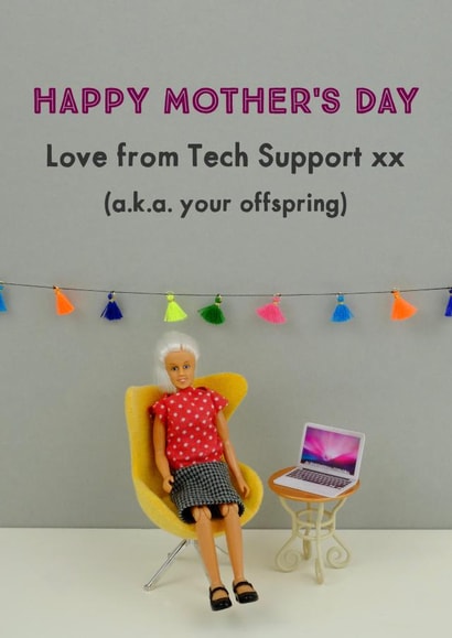 Tech support Mum created by Bold & Bright Cards