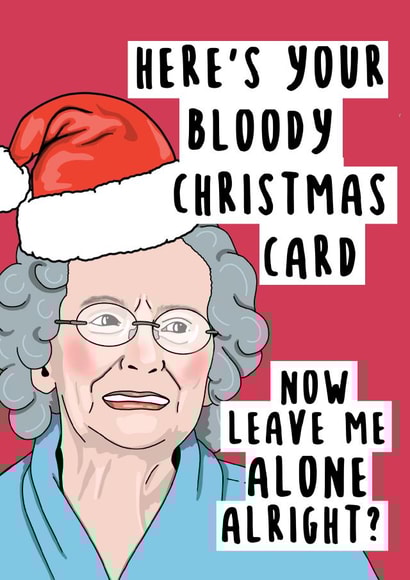 Doris - Gavin and Stacey - Wife - Leave Me Alone - Quote - Grumpy - TV - Humour - Christmas Card created by Bubble&Cheek