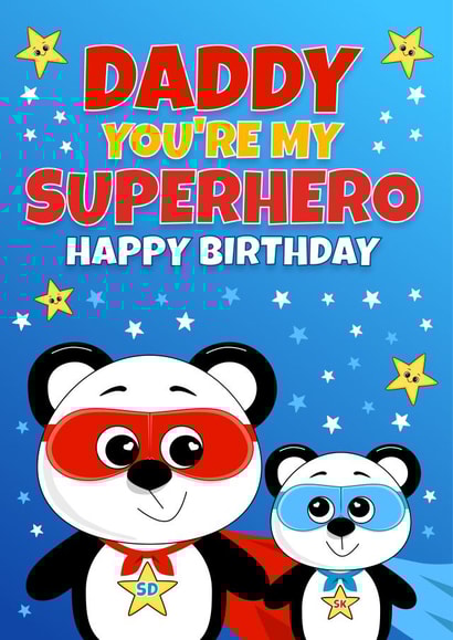 Daddy You're My Superhero - Happy Birthday created by RoleyOleyMoley