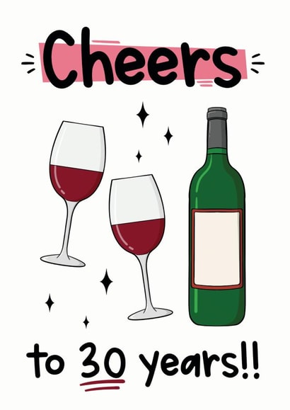 30th Birthday Card - Red Wine created by The Laughing Sloth