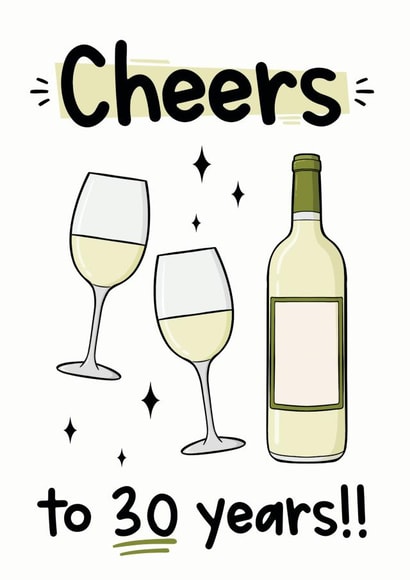 30th Birthday Card - White Wine created by The Laughing Sloth