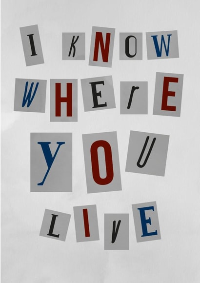 Funny Stalker Typography New Home Card - I Know Where You Live created by Picture Perfect