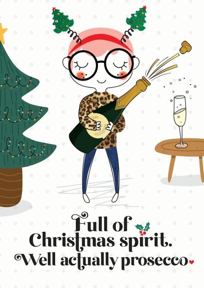 Prosecco Funny Christmas Card - Full of Christmas Spirit created by Mrs Best Paper Co.